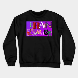 brain damage ransom letters Crewneck Sweatshirt